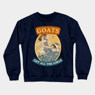 Goats Get All The Girls (Greatest of All Time) Funny Weird Quote Art Nouveau Style (Teal) Crewneck Sweatshirt